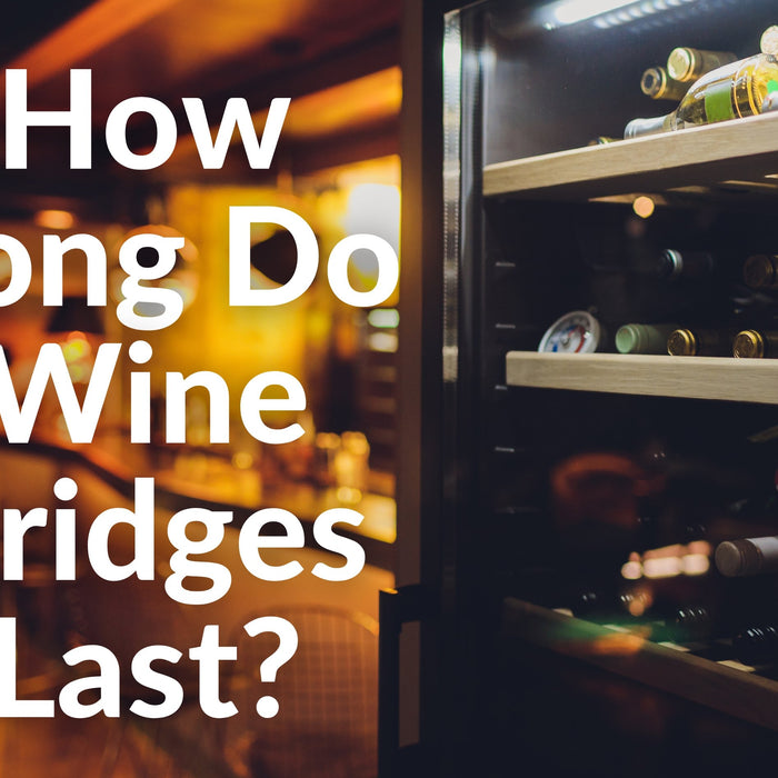 How Long Do Wine Fridges Last? - Lushmist